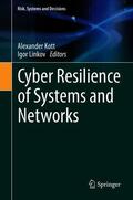 Linkov / Kott |  Cyber Resilience of Systems and Networks | Buch |  Sack Fachmedien