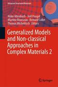Altenbach / Pouget / Michelitsch |  Generalized Models and Non-classical Approaches in Complex Materials 2 | Buch |  Sack Fachmedien