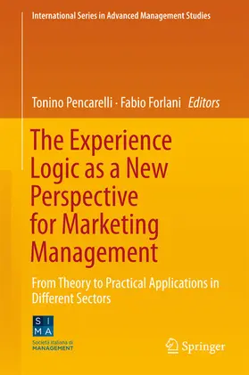 Pencarelli / Forlani |  The Experience Logic as a New Perspective for Marketing Management | eBook | Sack Fachmedien