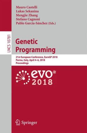 Castelli / Sekanina / García-Sánchez | Genetic Programming | Buch | 978-3-319-77552-4 | sack.de