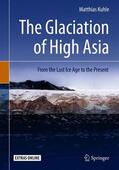 Kuhle |  The Glaciation of High Asia | Buch |  Sack Fachmedien