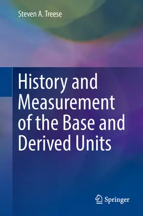 Treese | History and Measurement of the Base and Derived Units | E-Book | sack.de