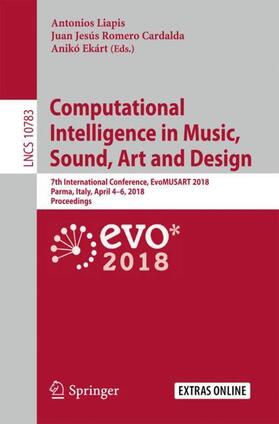 Liapis / Ekárt / Romero Cardalda |  Computational Intelligence in Music, Sound, Art and Design | Buch |  Sack Fachmedien