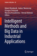 Bembenik / Skonieczny / Protaziuk |  Intelligent Methods and Big Data in Industrial Applications | eBook | Sack Fachmedien