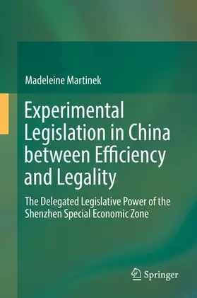 Martinek |  Experimental Legislation in China between Efficiency and Legality | eBook | Sack Fachmedien