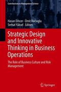 Dincer / Yüksel / Hacioglu |  Strategic Design and Innovative Thinking in Business Operations | Buch |  Sack Fachmedien