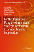 Xu / Hipel / Kilgour |  Conflict Resolution Using the Graph Model: Strategic Interactions in Competition and Cooperation | eBook | Sack Fachmedien