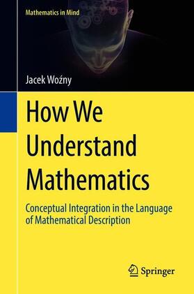 Wozny / Wozny | How We Understand Mathematics | Buch | 978-3-319-77687-3 | sack.de