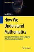 Wozny / Wozny |  How We Understand Mathematics | Buch |  Sack Fachmedien