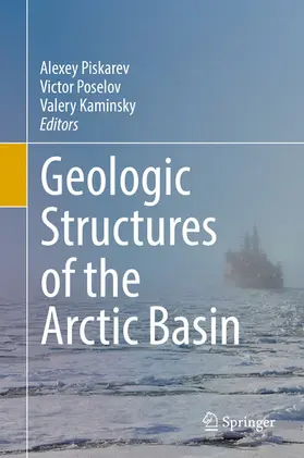 Piskarev / Poselov / Kaminsky |  Geologic Structures of the Arctic Basin | eBook | Sack Fachmedien