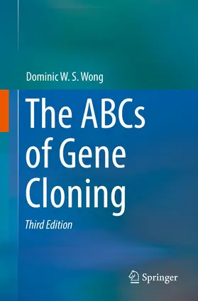 Wong |  The ABCs of Gene Cloning | Buch |  Sack Fachmedien