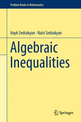 Sedrakyan |  Algebraic Inequalities | eBook | Sack Fachmedien