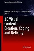 Gotchev / Assunção |  3D Visual Content Creation, Coding and Delivery | Buch |  Sack Fachmedien