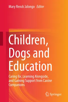 Renck Jalongo |  Children, Dogs and Education | eBook | Sack Fachmedien