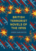 Darlington |  British Terrorist Novels of the 1970s | eBook | Sack Fachmedien