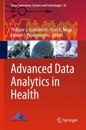 Giabbanelli / Mago / Papageorgiou |  Advanced Data Analytics in Health | eBook | Sack Fachmedien