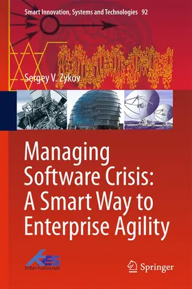 Zykov |  Managing Software Crisis: A Smart Way to Enterprise Agility | Buch |  Sack Fachmedien