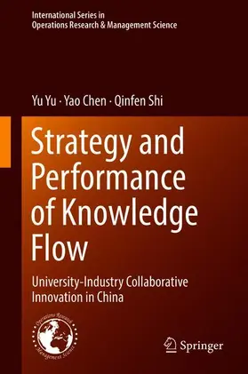 Yu / Shi / Chen |  Strategy and Performance of Knowledge Flow | Buch |  Sack Fachmedien
