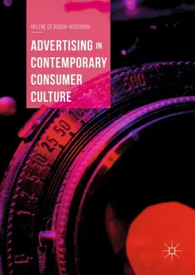 de Burgh-Woodman |  Advertising in Contemporary Consumer Culture | Buch |  Sack Fachmedien