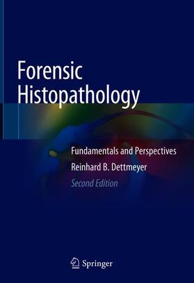 Dettmeyer | Forensic Histopathology | Buch | 978-3-319-77996-6 | sack.de