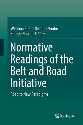 Shan / Nuotio / Zhang | Normative Readings of the Belt and Road Initiative | E-Book | sack.de