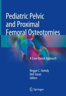 Hamdy / Saran |  Pediatric Pelvic and Proximal Femoral Osteotomies | Buch |  Sack Fachmedien