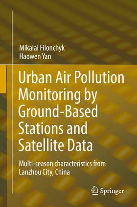 Filonchyk / Yan | Urban Air Pollution Monitoring by Ground-Based Stations and Satellite Data | E-Book | sack.de