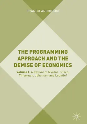 Archibugi | The Programming Approach and the Demise of Economics | E-Book | www.sack.de
