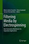 Focarete / Ramakrishna / Gualandi |  Filtering Media by Electrospinning | Buch |  Sack Fachmedien