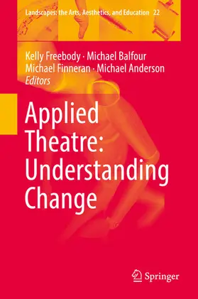 Freebody / Balfour / Finneran | Applied Theatre: Understanding Change | E-Book | www.sack.de
