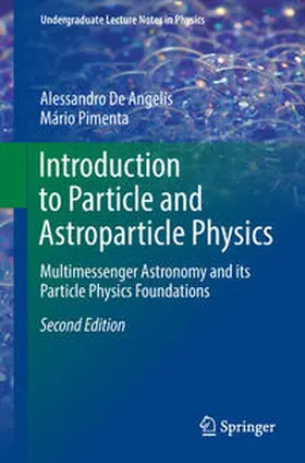 De Angelis / Pimenta |  Introduction to Particle and Astroparticle Physics | eBook | Sack Fachmedien