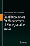 Baltrenaite / Baltrenas / Baltrenas |  Small Bioreactors for Management of Biodegradable Waste | Buch |  Sack Fachmedien
