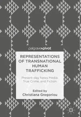 Gregoriou |  Representations of Transnational Human Trafficking | Buch |  Sack Fachmedien