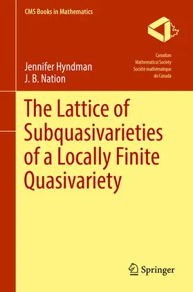 Hyndman / Nation | The Lattice of Subquasivarieties of a Locally Finite Quasivariety | E-Book | sack.de