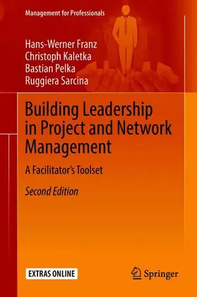 Franz / Sarcina / Kaletka |  Building Leadership in Project and Network Management | Buch |  Sack Fachmedien
