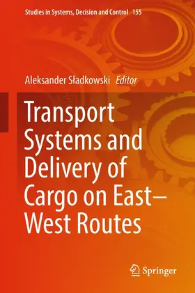 Sladkowski / Sladkowski | Transport Systems and Delivery of Cargo on East–West Routes | E-Book | sack.de