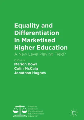 Bowl / McCaig / Hughes |  Equality and Differentiation in Marketised Higher Education | eBook | Sack Fachmedien