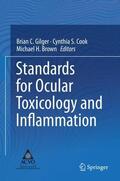 Gilger / Brown / Cook |  Standards for Ocular Toxicology and Inflammation | Buch |  Sack Fachmedien