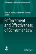 Micklitz / Saumier |  Enforcement and Effectiveness of Consumer Law | eBook | Sack Fachmedien