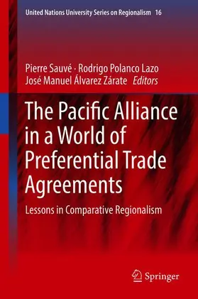 Sauvé / Álvarez Zárate / Polanco Lazo |  The Pacific Alliance in a World of Preferential Trade Agreements | Buch |  Sack Fachmedien