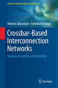 Jahanshahi / Bistouni |  Crossbar-Based Interconnection Networks | eBook | Sack Fachmedien