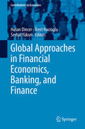 Dincer / Hacioglu / Yüksel |  Global Approaches in Financial Economics, Banking, and Finance | eBook | Sack Fachmedien