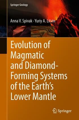 Litvin / Spivak |  Evolution of Magmatic and Diamond-Forming Systems of the Earth's Lower Mantle | Buch |  Sack Fachmedien