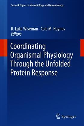 Haynes / Wiseman |  Coordinating Organismal Physiology Through the Unfolded Protein Response | Buch |  Sack Fachmedien