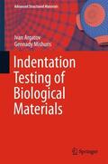 Mishuris / Argatov |  Indentation Testing of Biological Materials | Buch |  Sack Fachmedien