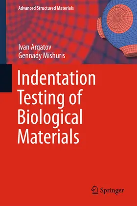Argatov / Mishuris | Indentation Testing of Biological Materials | E-Book | sack.de