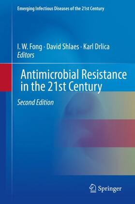 Fong / Drlica / Shlaes | Antimicrobial Resistance in the 21st Century | Buch | 978-3-319-78537-0 | sack.de