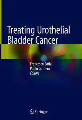 Gontero / Soria |  Treating Urothelial Bladder Cancer | Buch |  Sack Fachmedien