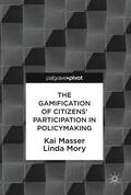 Mory / Masser |  The Gamification of Citizens' Participation in Policymaking | Buch |  Sack Fachmedien