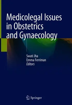 Ferriman / Jha |  Medicolegal Issues in Obstetrics and Gynaecology | Buch |  Sack Fachmedien